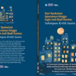 Sampul buku Dari Spekulasi Ignoramus hingga Ingin Jadi Budi Darma Sehimpun Kritik Sastra. Suku Sastra, 2024.